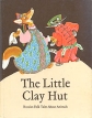 The Little Clay Hut: Russian Folk Tales About Animals Антология Букинистическое издание Сохранность: Хорошая Издательство: Прогресс, 1975 г Твердый переплет, 80 стр Язык: Английский Цветные иллюстрации инфо 780v.