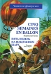 Cinq semaines en ballon Серия: Читаем на французском инфо 1441q.