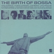 The Birth Of Bossa Формат: Audio CD (Jewel Case) Дистрибьюторы: Cherry Red Records, Концерн "Группа Союз" Лицензионные товары Характеристики аудионосителей 2010 г Сборник: Импортное издание инфо 2977r.
