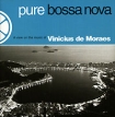 Vinicius De Moraes Pure Bossa Nova Серия: Pure Bossa Nova инфо 3277r.