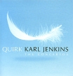 Karl Jenkins Quirk The Concertos Формат: Audio CD (Jewel Case) Дистрибьюторы: Gala Records, EMI Classics Лицензионные товары Характеристики аудионосителей 2008 г Сборник: Импортное издание инфо 3385r.